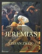 Cover-Bild zum Titel 'Jeremias' von 'Stefan Zweig'