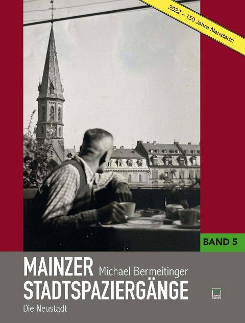 Mainzer Stadtspaziergänge Band 5 - Michael Bermeitinger