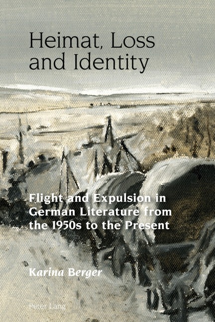 Heimat, Loss and Identity - Karina Berger