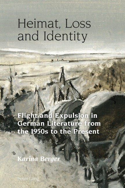 Heimat, Loss and Identity - Karina Berger