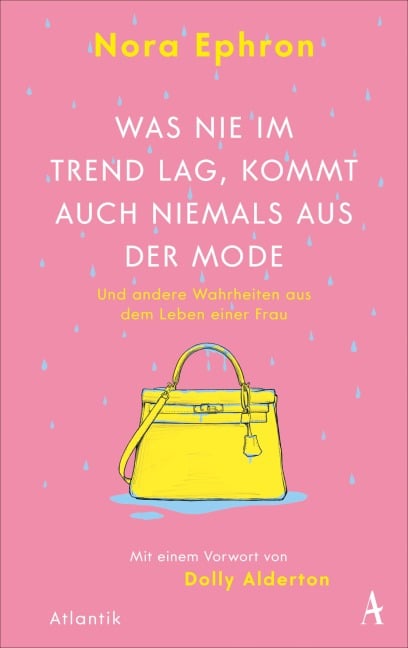 Was nie im Trend lag, kommt auch niemals aus der Mode - Nora Ephron