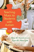 Cover-Bild zum Titel 'Teaching Music to Students with Autism' von 'Alice M. Hammel, Ryan M. Hourigan'