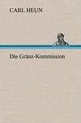 Die Gränz-Kommission - Carl Heun