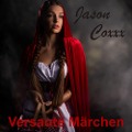 Cover-Bild zum Titel 'Versaute Märchen' von 'Jason Coxxx'