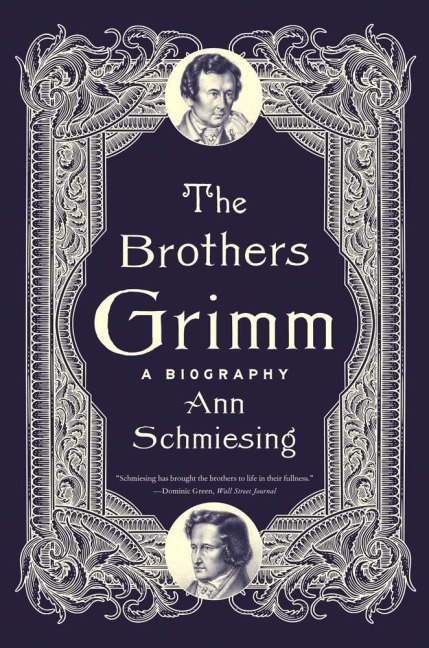 The Brothers Grimm - Ann Schmiesing