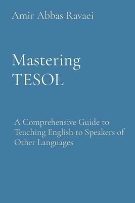 Mastering TESOL - Amir Abbas Ravaei