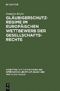 Cover-Bild zum Titel 'Gläubigerschutzregime im europäischen Wettbewerb der Gesellschaftsrechte' von 'Katarina Röpke'