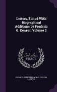Cover-Bild zum Titel 'Letters. Edited With Biographical Additions by Frederic G. Kenyon Volume 2' von 'Elizabeth Barrett Browning, Frederic G. Kenyon'