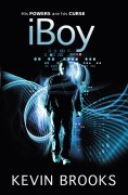Cover-Bild zum Titel 'iBoy' von 'Kevin Brooks'