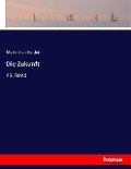 Cover-Bild zum Titel 'Die Zukunft' von 'Maximilian Harden'