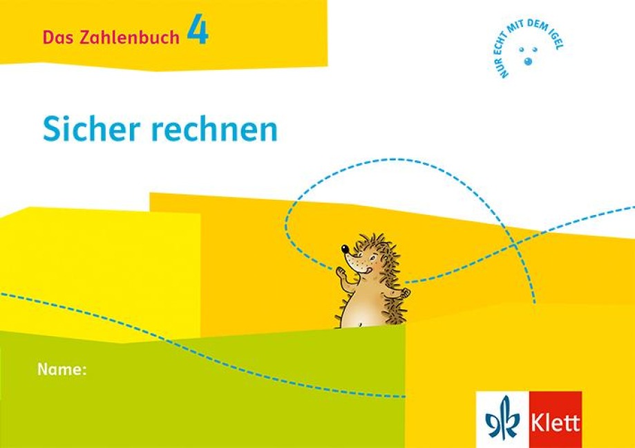 Das Zahlenbuch 4. Igel-Übungsheft - Sicher rechnen (Arbeitsheft für das tägliche Training) Klasse 4 - 