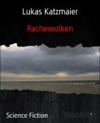 Rachewolken - Lukas Katzmaier