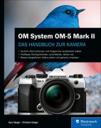 Cover-Bild zum Titel 'OM System OM-5 Mark II' von 'Kyra Sänger, Christian Sänger'