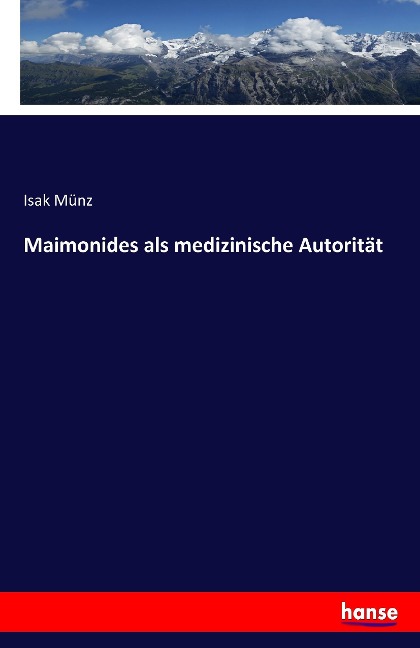 Maimonides als medizinische Autorität - Isak Münz