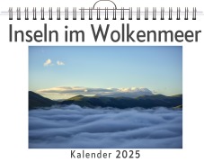 Cover-Bild zum Titel 'Inseln im Wolkenmeer - (Wandkalender 2025, Kalender DIN A4 quer, Monatskalender im Querformat mit Kalendarium, das perfekte Geschenk)' von 'Tim Keller'