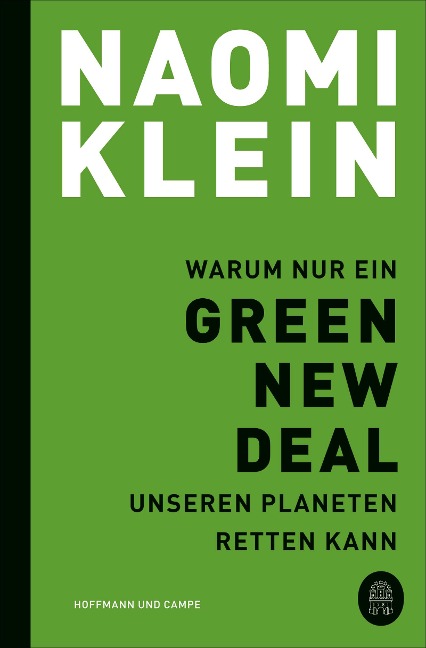 Warum nur ein Green New Deal unseren Planeten retten kann - Naomi Klein