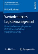 Cover-Bild zum Titel 'Wertorientiertes Logistikmanagement' von 'Michael Schönherr'