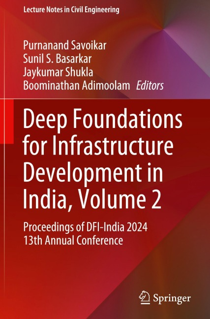 Deep Foundations for Infrastructure Development in India, Volume 2 - 