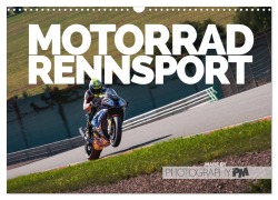 Cover-Bild zum Titel 'Motorrad Rennsport (Wandkalender 2025 DIN A3 quer), CALVENDO Monatskalender' von 'Photography Pm'