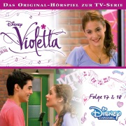 Violetta: Folge 17 & 18 (Hörspiel zur Disney TV-Serie) - 