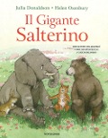 Cover-Bild zum Titel 'Il gigante salterino' von 'Julia Donaldson, Helen Oxenbury'