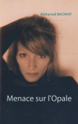 Cover-Bild zum Titel 'Menace sur l'Opale' von 'Mohamed Bachkat'