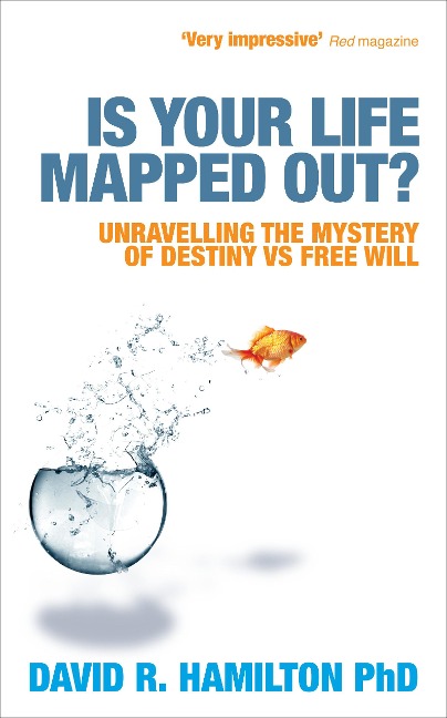 Is Your Life Mapped Out? - David R. Hamilton