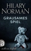 Cover-Bild zum Titel 'Grausames Spiel' von 'Hilary Norman'