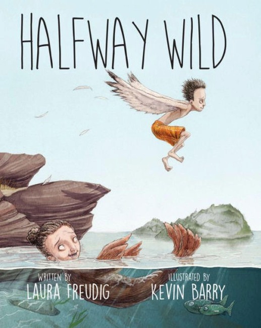 Halfway Wild - Laura Freudig