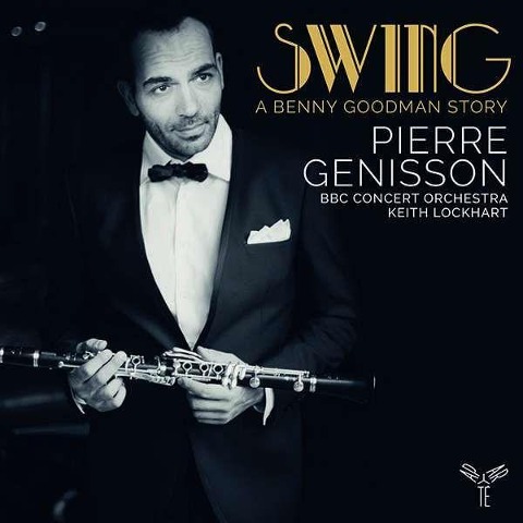 Swing: a Benny Goodman Story - Keith Lockhart BBC Concert Orchestra