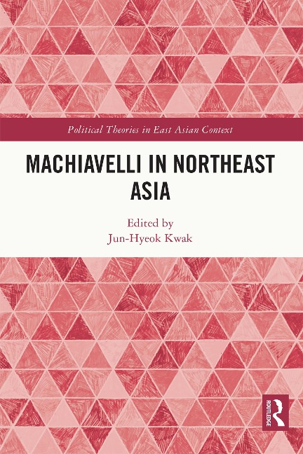 Machiavelli in Northeast Asia - 