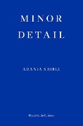 Cover-Bild zum Titel 'Minor Detail' von 'Adania Shibli'