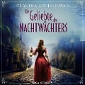 Cover-Bild zum Titel 'Die Geliebte des NachtwÃ¿chters' von 'Claudia Schirdewan'