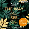 Cover-Bild zum Titel 'The Way You See Me' von 'Lisa Sophie Laurent'
