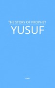 Cover-Bild zum Titel 'The Story of Prophet Yusuf' von 'Maa'