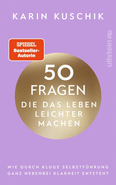 50 Fragen, die das Leben leichter machen - Karin Kuschik