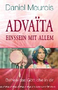 Advaita - Einssein mit Allem - Daniel Meurois