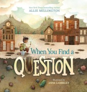 Cover-Bild zum Titel 'When You Find a Question' von 'Allie Millington'