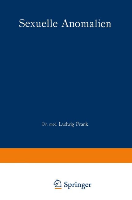 Sexuelle Anomalien - Ludwig Frank