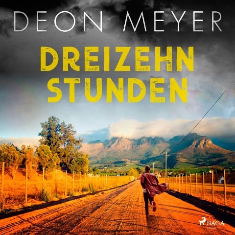Dreizehn Stunden - Deon Meyer
