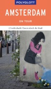 Cover-Bild zum Titel 'POLYGLOTT on tour Reiseführer Amsterdam' von 'Susanne Kilimann, Christine Rettenmeier'
