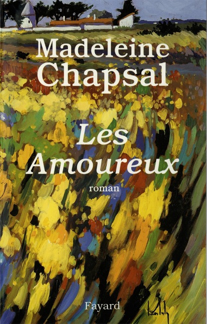 Les Amoureux - Madeleine Chapsal