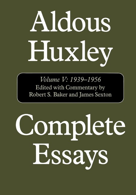 Complete Essays - Aldous Huxley