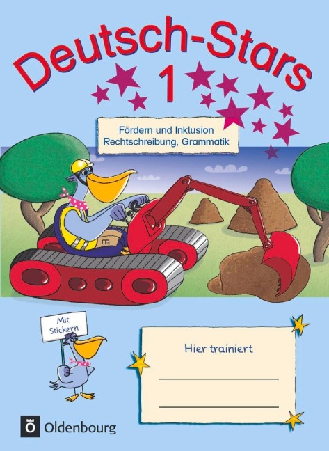 Deutsch-Stars 1. Schuljahr - Fördern und Inklusion - Ruth Dolenc-Petz, Eva Nagai, Barbara Eiband