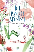 Cover-Bild zum Titel 'Die Raupe spinnt' von 'Andrew Bond'