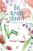 Cover-Bild zum Titel 'Die Raupe spinnt' von 'Andrew Bond'