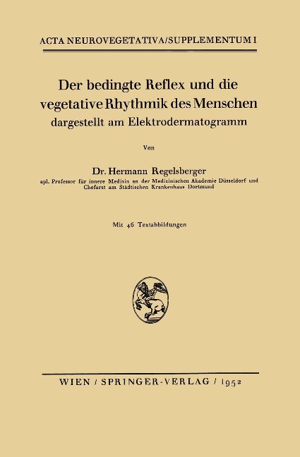 Der bedingte Reflex und die vegetative Rhythmik des Menschen dargestellt am Elektrodermatogramm - Hermann Regelsberger