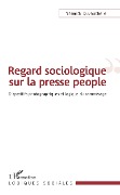 Cover-Bild zum Titel 'Regard sociologique sur la presse people' von 'Yannick Duvauchelle'