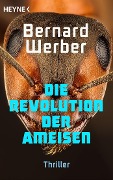 Die Revolution der Ameisen - Bernard Werber
