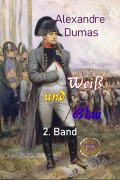 Cover-Bild zum Titel 'Weiß und Blau 2. Band' von 'Alexandre Dumas'